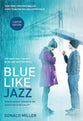 Blue Like Jazz (Limited Movie Edition)