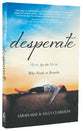Desperate: Hope For the Mom Who Needs to Breathe