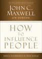 How to Influence People