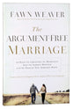 The Argument-Free Marriage