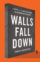 Walls Fall Down