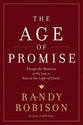 The Age of Promise: Escape the Shadows of the Law to Live in the Light of Christ