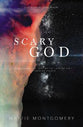 Scary God: Introducing the Fear of God to the Post-Modern Church
