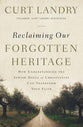 Reclaiming Our Forgotten Heritage: How Understanding the Jewish Roots of Christianity Can Transform Your Faith