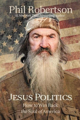 Jesus Politics: A Manifesto to Win Back the Soul of America