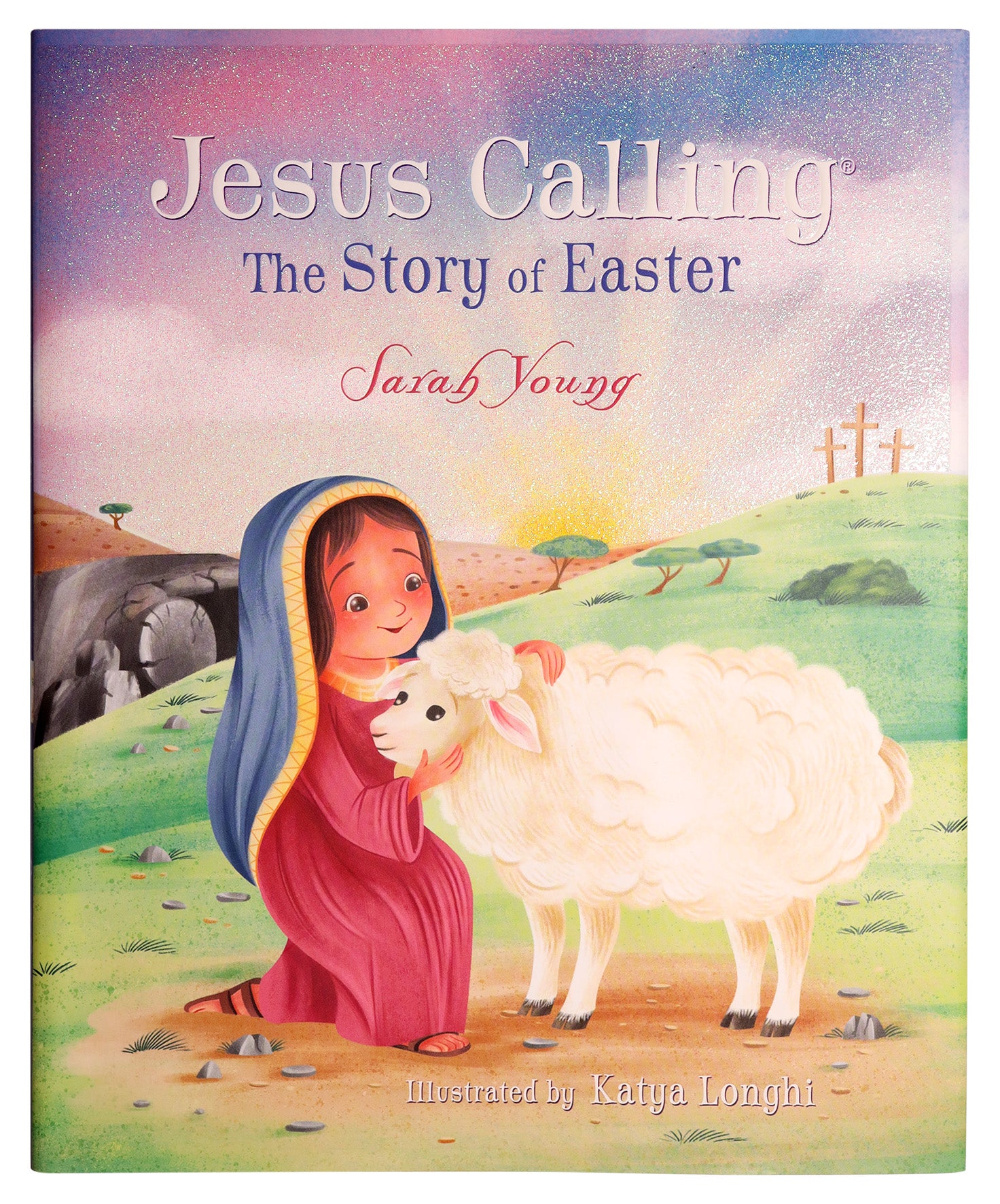 Jesus Calling: The Story of Easter (Picture Book)