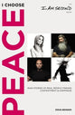 I Choose Peace: Raw Stories of Real People Finding Contentment & Happiness