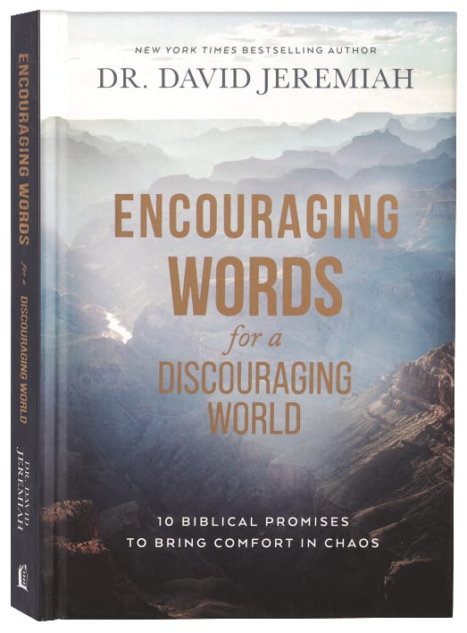 Encouraging Words For a Discouraging World: 10 Biblical Promises to Bring Comfort in Chaos