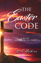 The Easter Code Booklet: A 40-Day Journey to the Cross