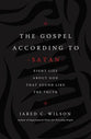 The Gospel According to Satan: Eight Lies About God That Sound Like the Truth