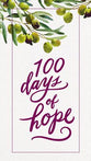 100 Days of Hope: 100 Scriptures, 100 Inspirational Readings, 100 Days of Journaling