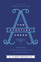 The Apostles' Creed: Discovering Authentic Christianity in An Age of Counterfeits