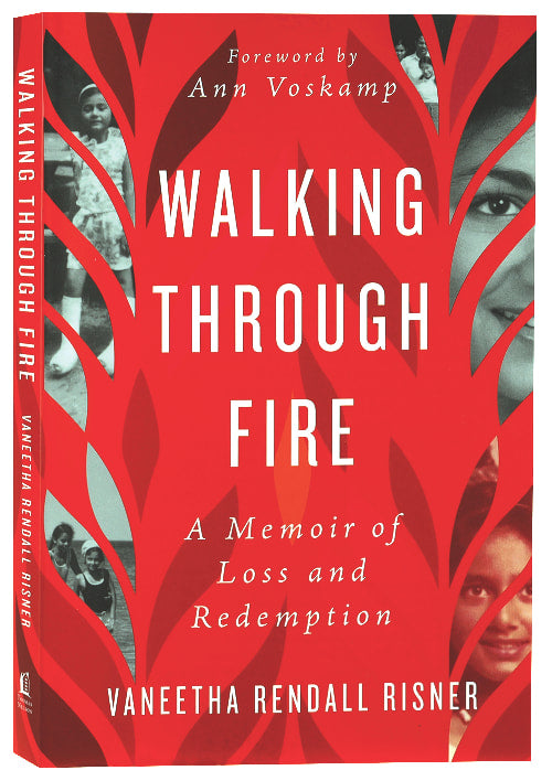 Walking Through Fire: A Memoir of Loss and Redemption