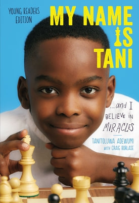 My Name is Tani . . . and I Believe in Miracles (Young Reader's Edition)