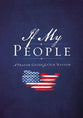 If My People: A Prayer Guide For Our Nation (America)