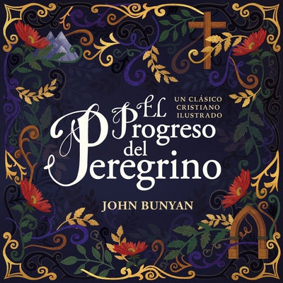 El Progreso Del Peregrino (The Pilgrim's Progress) (Spanish)