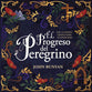 El Progreso Del Peregrino (The Pilgrim's Progress) (Spanish)