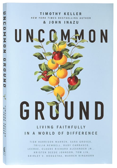 Uncommon Ground: Living Faithfully in a World of Difference