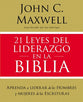 21 Leyes Del Liderazgo En La Biblia (Spanish)