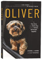 Oliver: The True Story of a Stolen Dog and the Humans He Brought Together