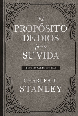 El Proposito De Dios Para Tu Vida: Devocional De 365 Dias (Spanish)