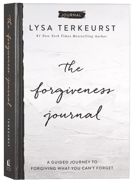 The Forgiveness Journal: A Guided Journey to Forgiving What You Can't Forget