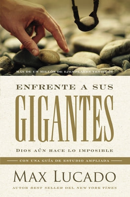 Enfrente a Sus Gigantes: Dios Aun Hace Lo Imposible (Facing Your Giants, Spanish Edition)