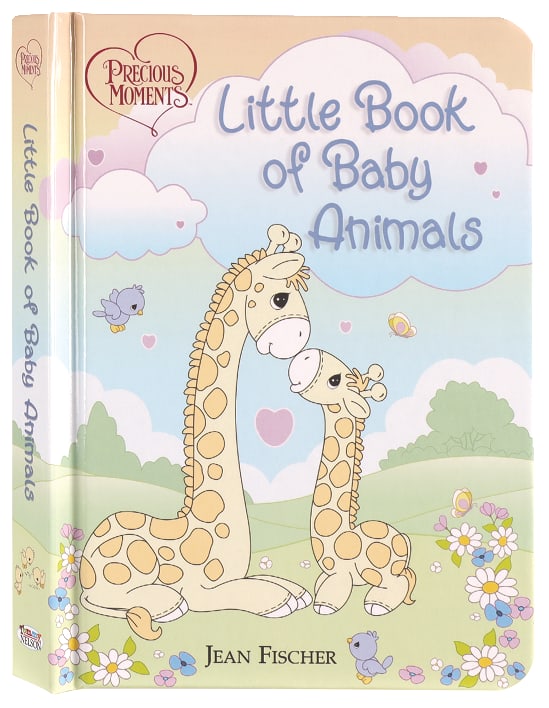 Little Book of Baby Animals (Precious Moments)