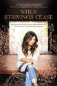 When Strivings Cease: Replacing the Gospel of Self-Improvement With the Gospel of Life-Transforming Grace