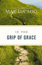 In the Grip of Grace: Your Father Always Caught You. He Still Does
