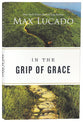 In the Grip of Grace: Your Father Always Caught You. He Still Does