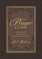 The Prayer Code: 40 Scripture Prayers Every Believer Should Pray