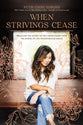 When Strivings Cease: Replacing the Gospel of Self-Improvement With the Gospel of Life-Transforming Grace