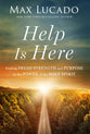 Help is Here: Facing Life's Challenges With the Power of the Spirit
