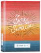 Sure as the Sunrise: 100 Morning Meditations on God's Mercy and Delight