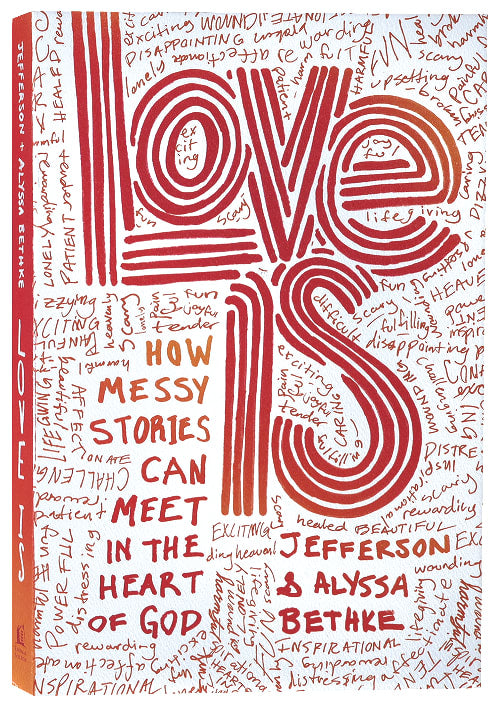 Love is: How Messy Stories Can Meet in the Heart of God
