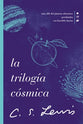 Triloga Csmica, La (Cosmic Trilogy) (Spanish)
