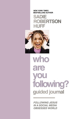 Who Are You Following?: Find the Love and Joy You've Been Looking For (Guided Journal)