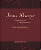 Jesus Always: Embracing Joy in His Presence (Burgundy, With Full Scriptures) (Note-taking Edition)