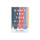 Don't Try This Alone: How to Build Deep Community When You Want to Hide from Your Pain