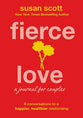 Fierce Love-A Journal For Couples: 8 Conversations to a Happier, Healthier Relationship