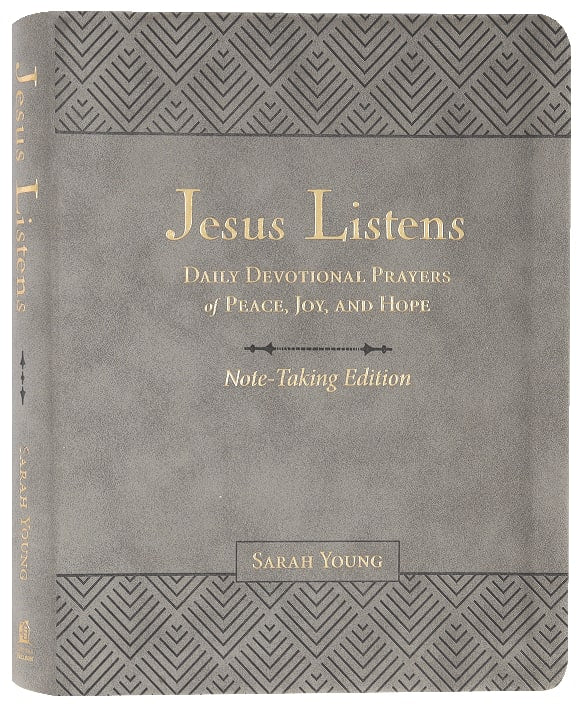 Jesus Listens Note-Taking Edition: Daily Devotional Prayers of Peace, Joy, and Hope