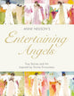 Entertaining Angels: True Stories and Art Inspired By Divine Encounters