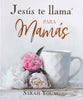 Jesus Te Llama Para Mamas (Jesus Calling For Moms) (Spanish)
