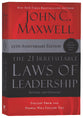 21 Irrefutable Laws of Leadership, the 25Th Anniversary Edition