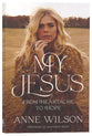 My Jesus: From Heartache to Hope
