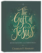 The Gift of Jesus: Meditations For Christmas