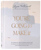 You're Going to Make It: 50 Morning and Evening Devotions to Unrush Your Mind, Uncomplicate Your Heart, and Experience Healing Today