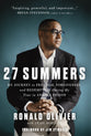 27 Summers: My Journey to Freedom, Forgiveness, and Redemption