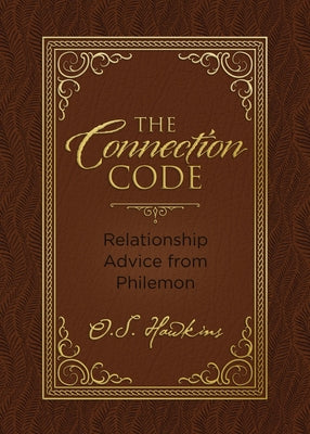 The Connection Code: Relationship Advice From Philemon